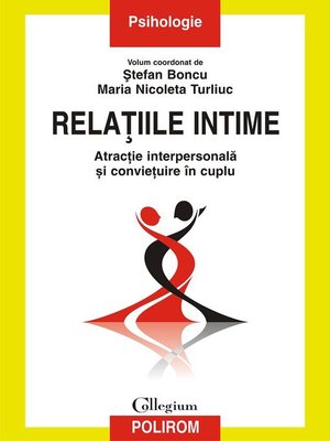 cover image of Relațiile intime. Atracție interpersonală și conviețuire în cuplu